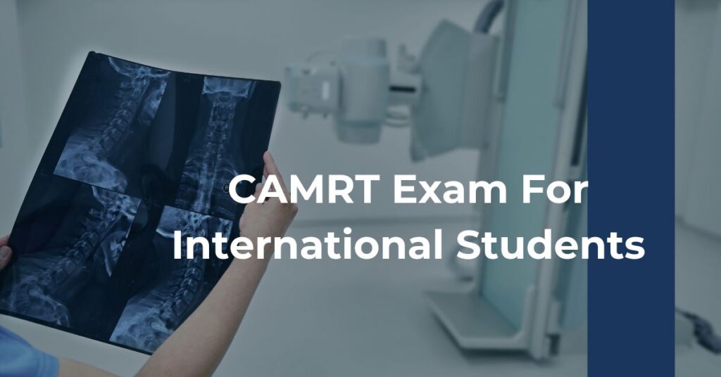 CAMRT Exam For International Students Feature Image