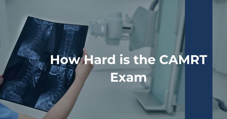 How Hard is the CAMRT Exam Feature Image