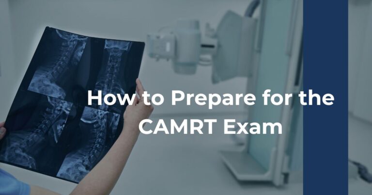 How to Prepare for the CAMRT Exam Feature Image