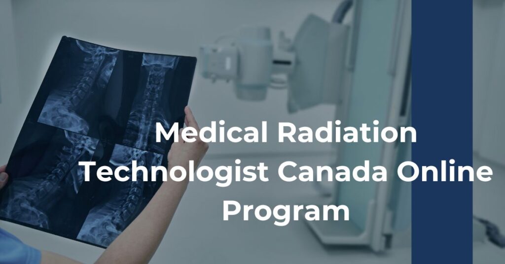 Medical Radiation Technologist Canada Online Program Feature Image