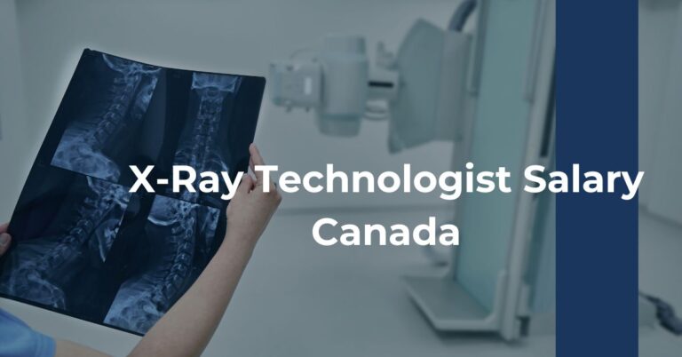 X-Ray Technologist Salary Canada Feature Image